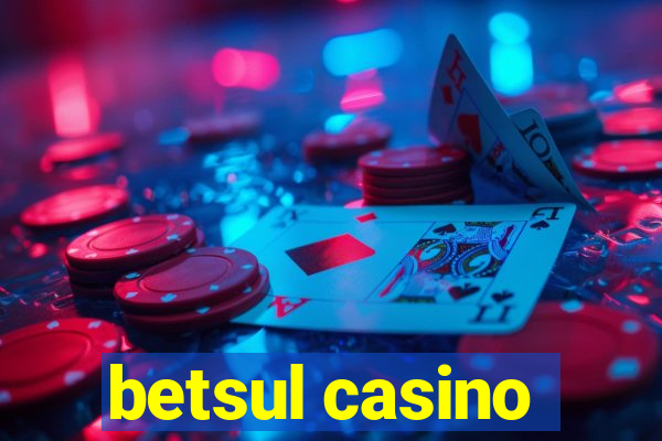 betsul casino