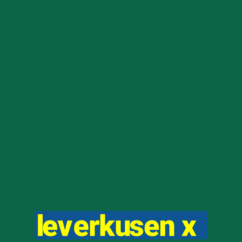 leverkusen x