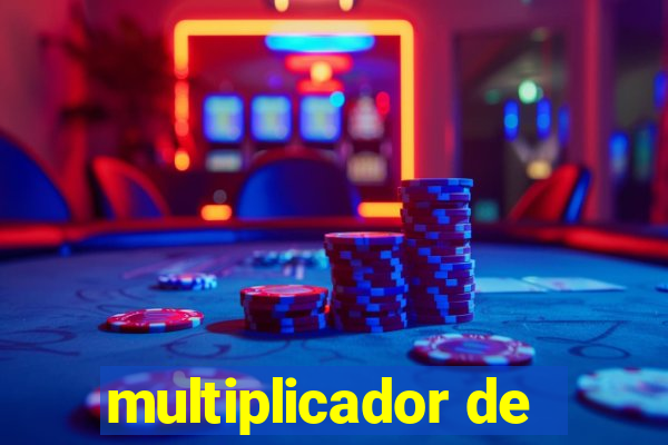 multiplicador de