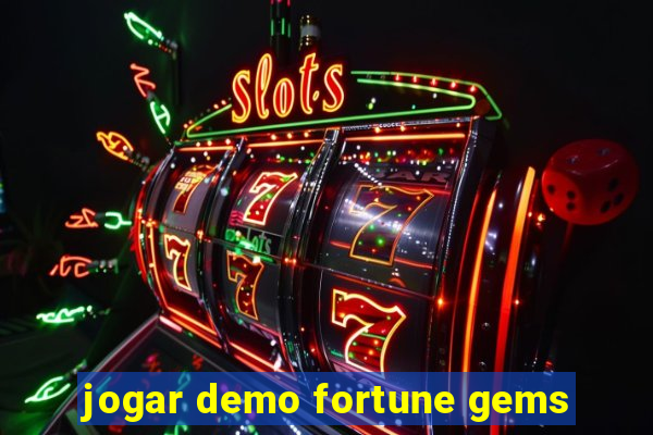 jogar demo fortune gems