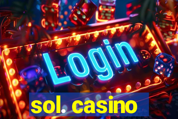 sol. casino