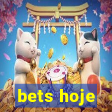 bets hoje