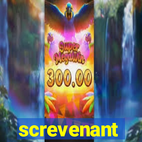 screvenant