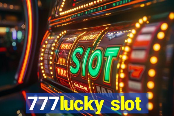 777lucky slot