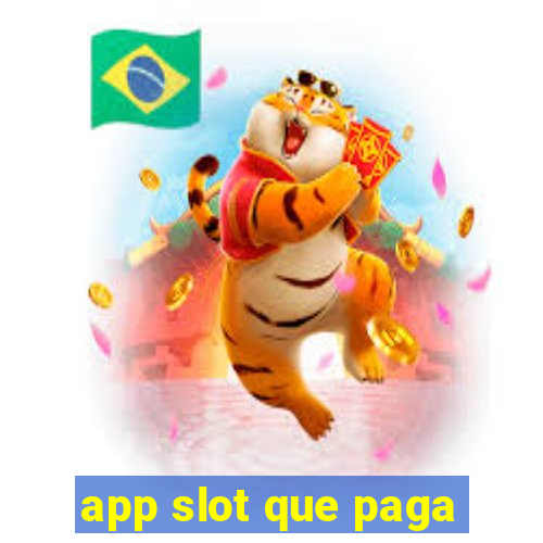 app slot que paga