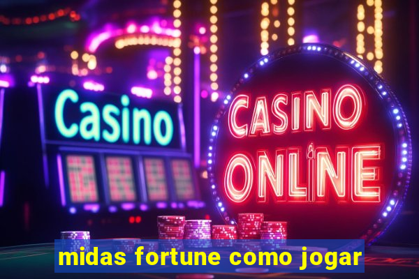 midas fortune como jogar