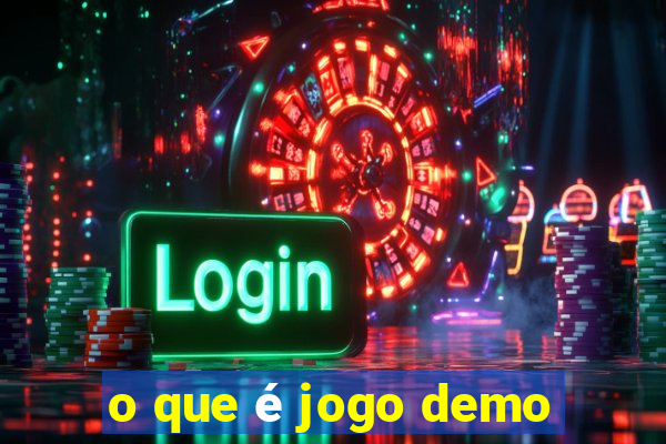 o que é jogo demo