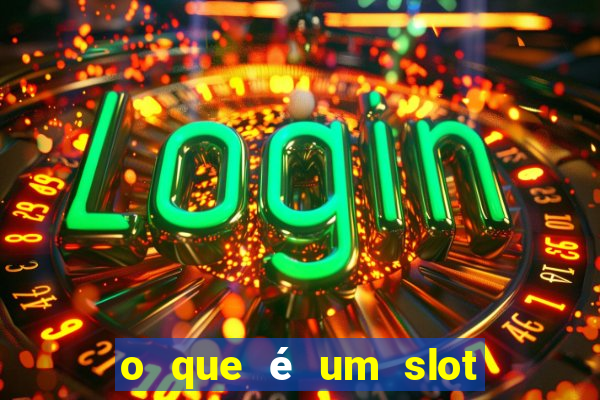 o que é um slot de expans?o