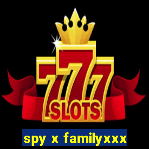 spy x familyxxx