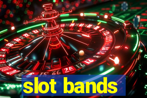 slot bands