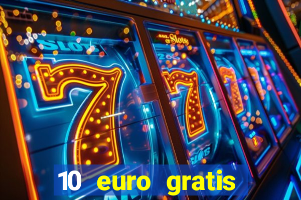 10 euro gratis casino 2020