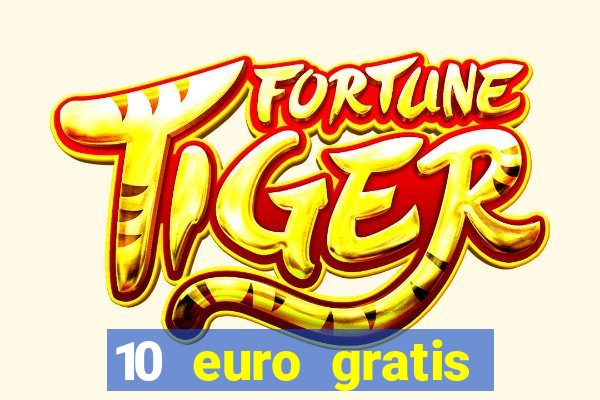 10 euro gratis casino 2020