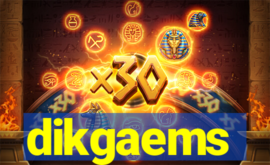 dikgaems