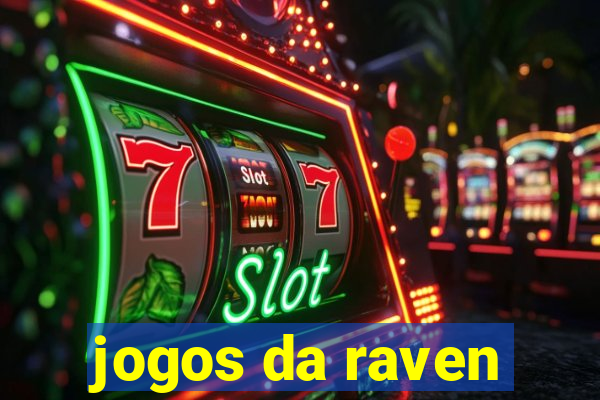 jogos da raven