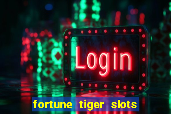 fortune tiger slots paga de verdade