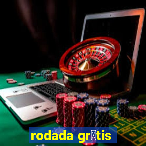 rodada gr谩tis