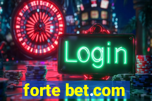 forte bet.com