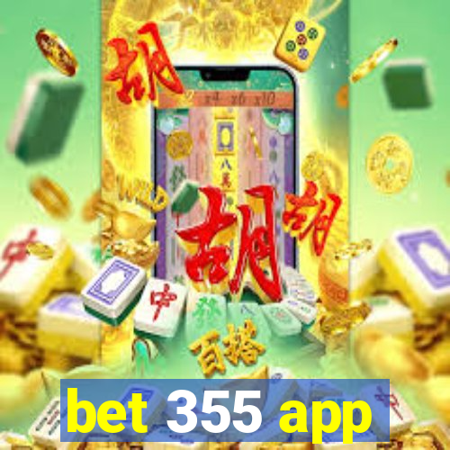 bet 355 app