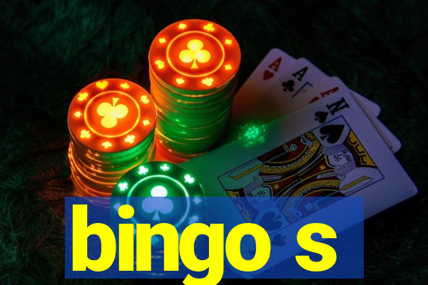 bingo s