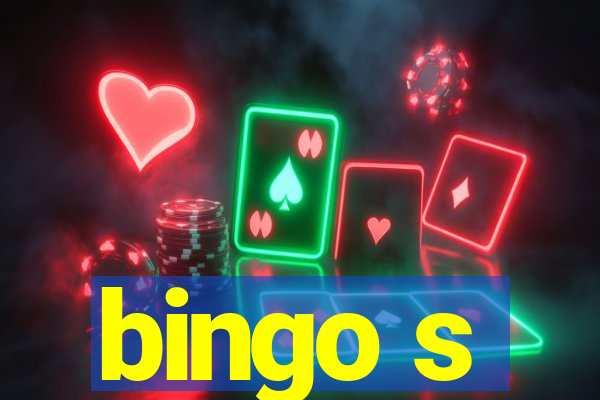 bingo s