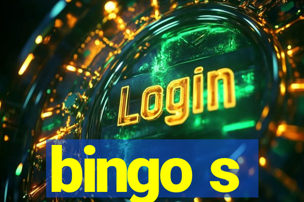 bingo s