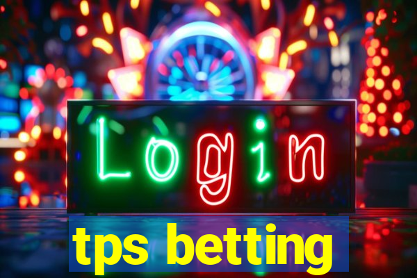 tps betting