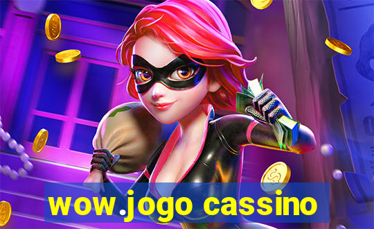 wow.jogo cassino