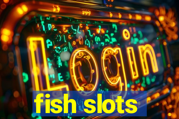 fish slots