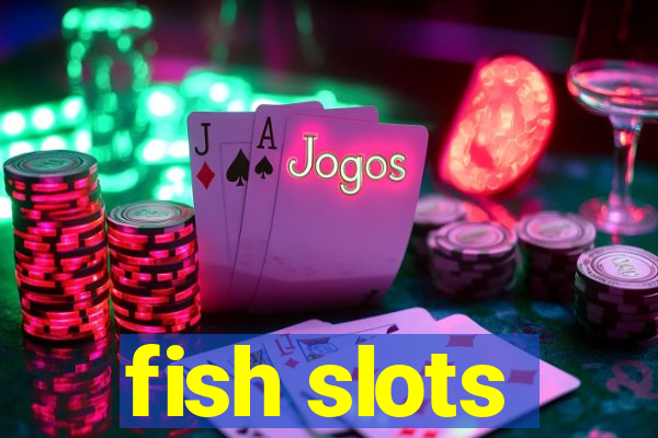 fish slots