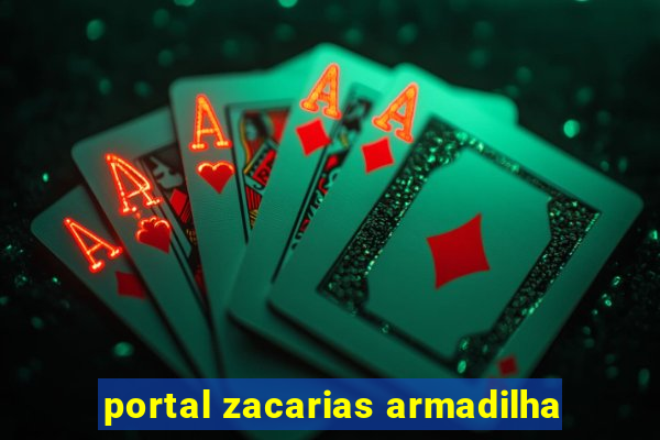 portal zacarias armadilha