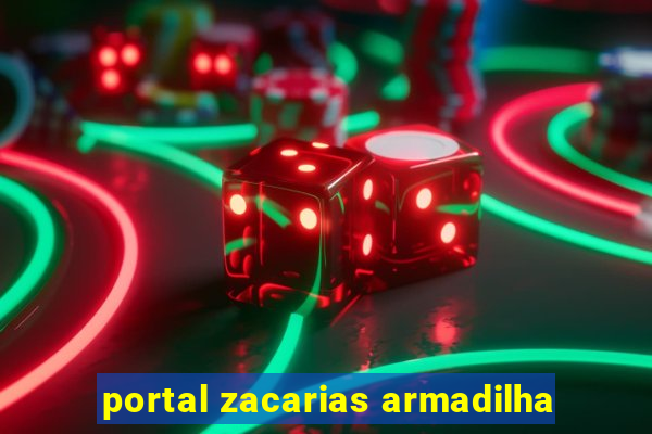 portal zacarias armadilha