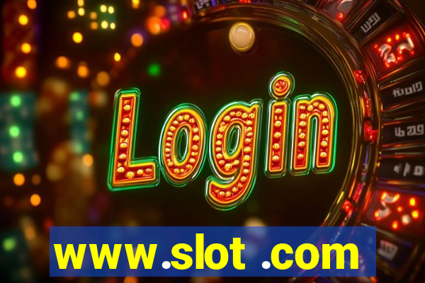 www.slot .com