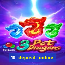 10 deposit online casino usa