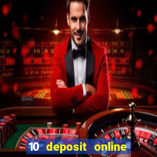 10 deposit online casino usa