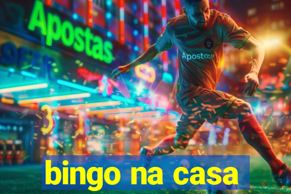 bingo na casa