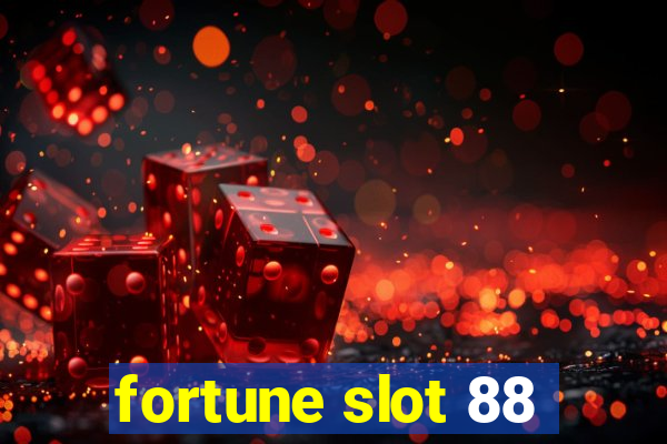 fortune slot 88