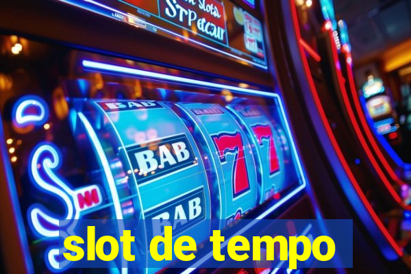 slot de tempo