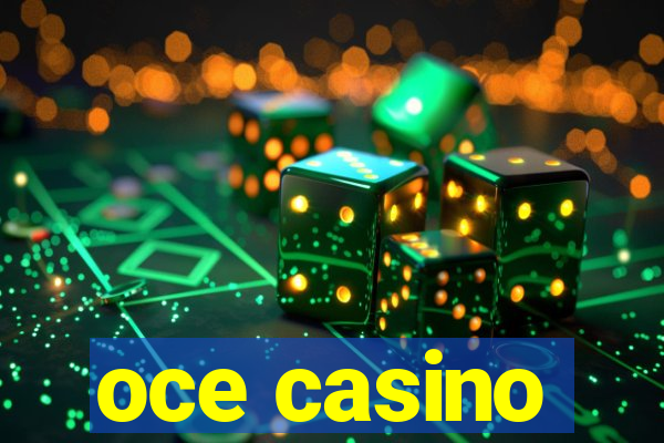 oce casino