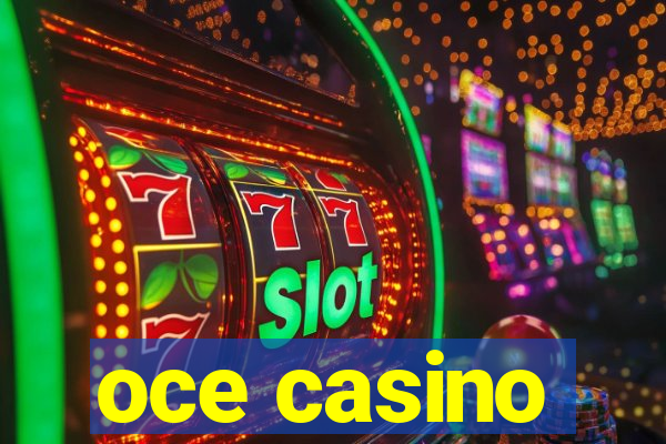 oce casino