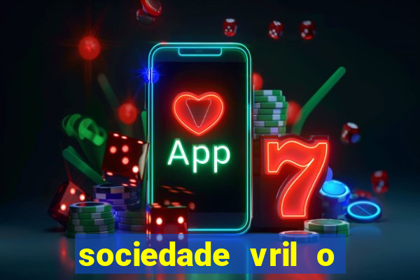 sociedade vril o que 茅