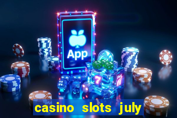 casino slots july 4th gift