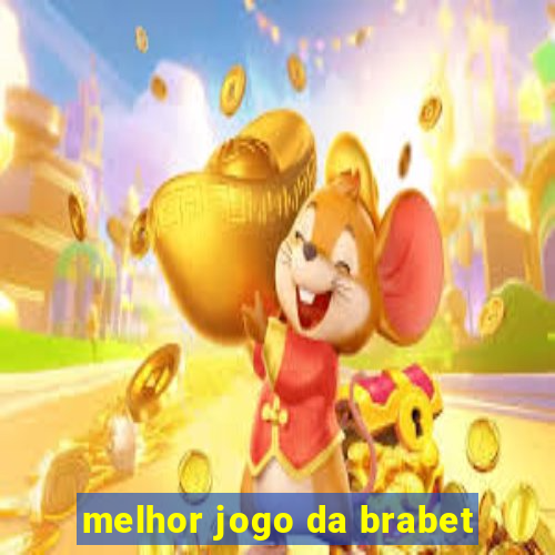 melhor jogo da brabet