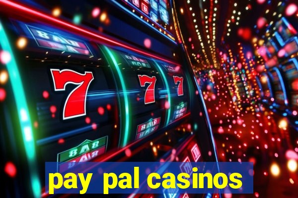 pay pal casinos