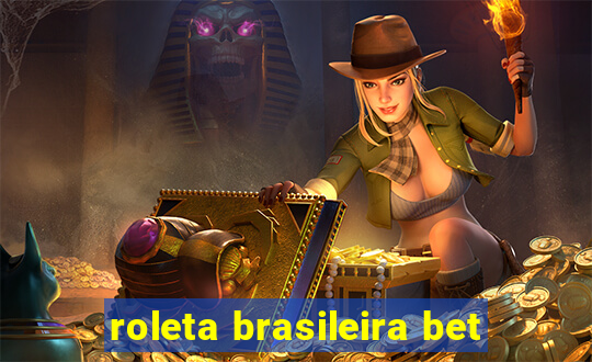 roleta brasileira bet