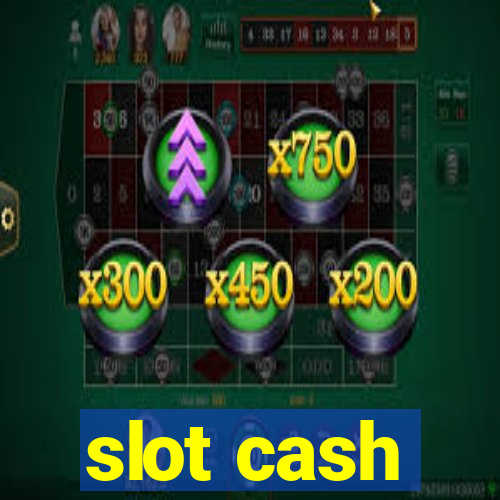 slot cash