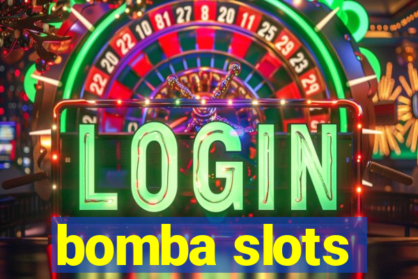 bomba slots