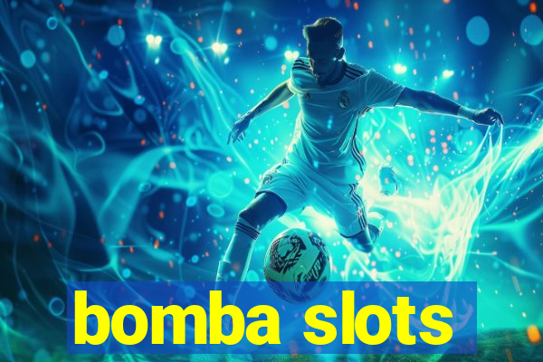 bomba slots