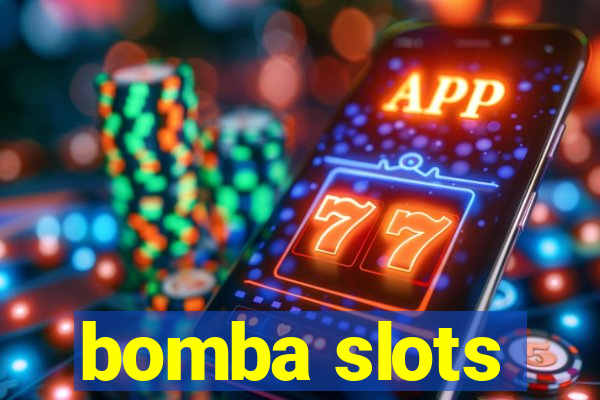 bomba slots