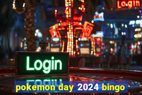 pokemon day 2024 bingo