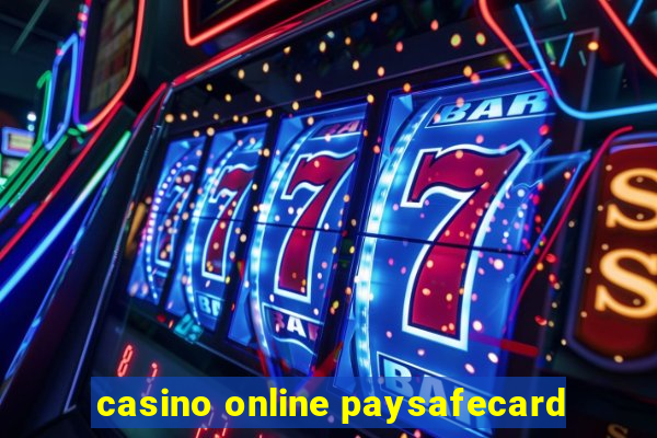 casino online paysafecard